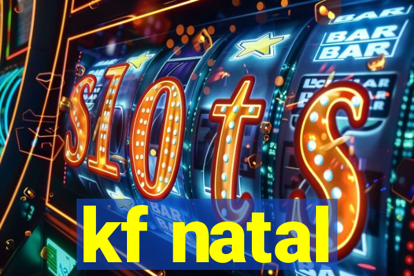 kf natal